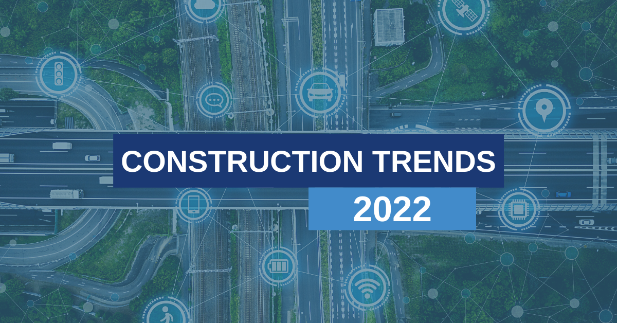 Construction Industry Trends to watch in 2022 - Diamond Peak Recruiting